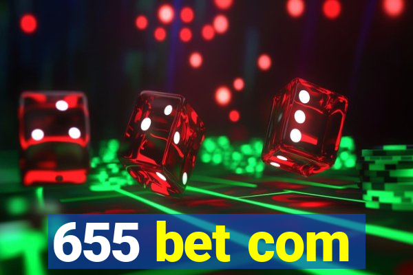 655 bet com